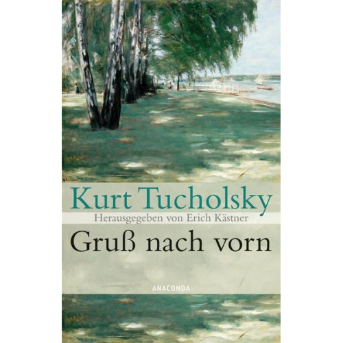 Kurt Tucholsky - Gruß nach vorn