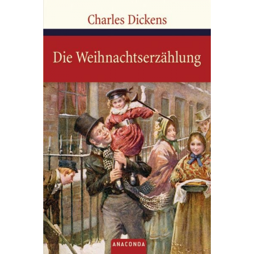 Charles Dickens - Die Weihnachtserzählung