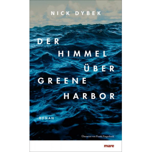 Nick Dybek - Der Himmel über Greene Harbor