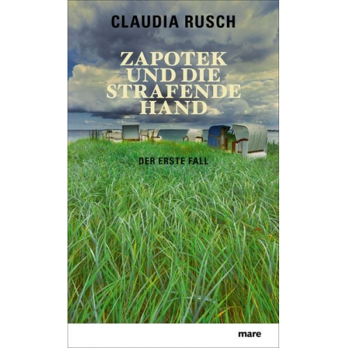 Claudia Rusch - Zapotek und die strafende Hand