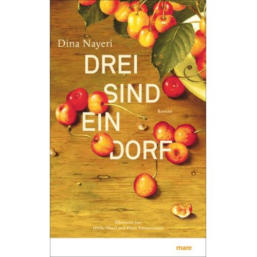 Dina Nayeri - Drei sind ein Dorf