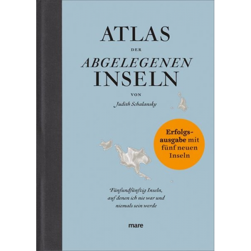 Judith Schalansky - Atlas der abgelegenen Inseln (Erfolgsausgabe)