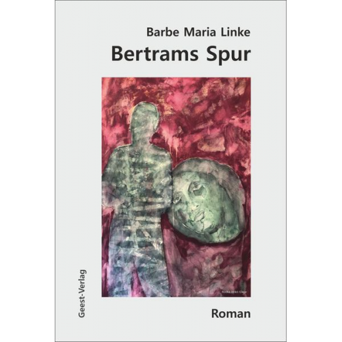 Barbe Maria Linke - Bertrams Spur