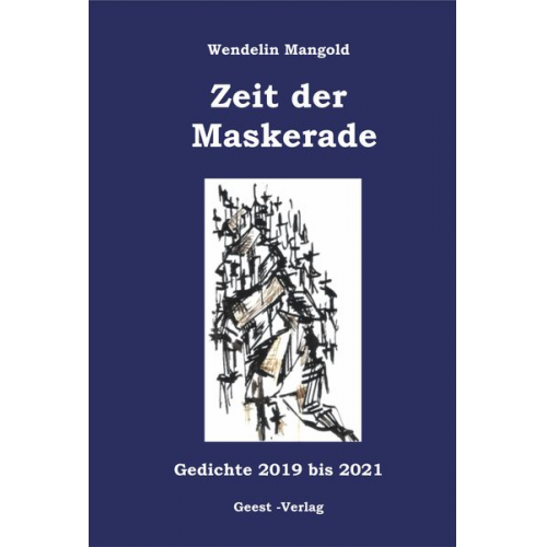 Wendelin Mangold - Zeit der Maskerade