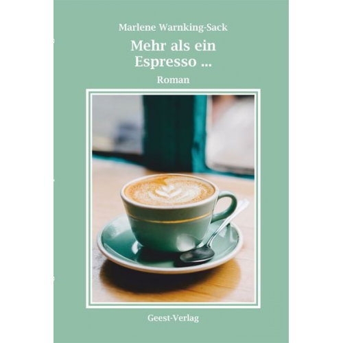 Marlene Warnking-Sack - Mehr als ein Espresso ...