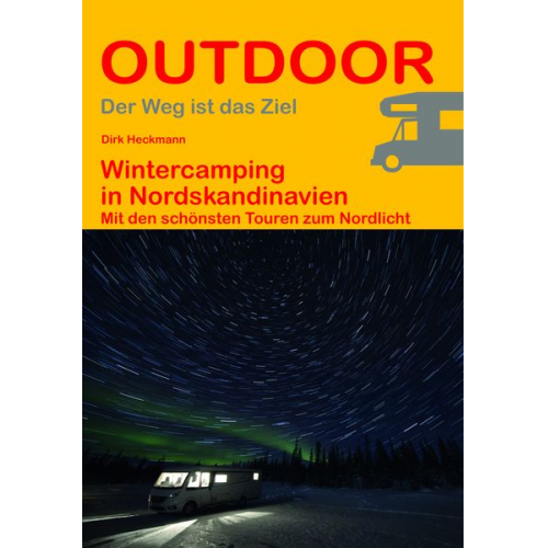 Dirk Heckmann - Wintercamping in Nordskandinavien