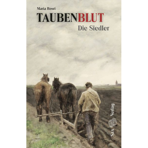 Maria Bosri - Taubenblut. Die Siedler (Band 1)