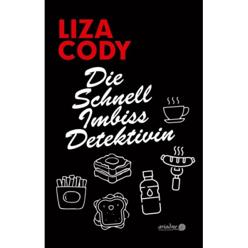 Liza Cody - Die Schnellimbissdetektivin