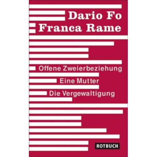 Dario Fo Franca Rame - Offene Zweierbeziehung/Eine Mutter/Die Vergewaltigung