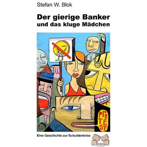 Stefan W. Blok - Der gierige Banker und das kluge Mädchen