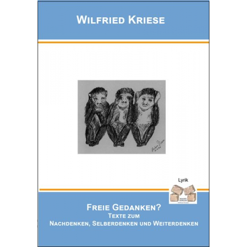 Kriese Wilfried - Freie Gedanken?