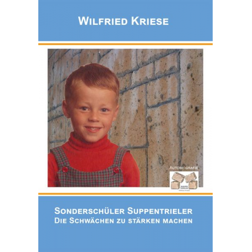 Wilfried Kriese - Sonderschüler Suppentrieler