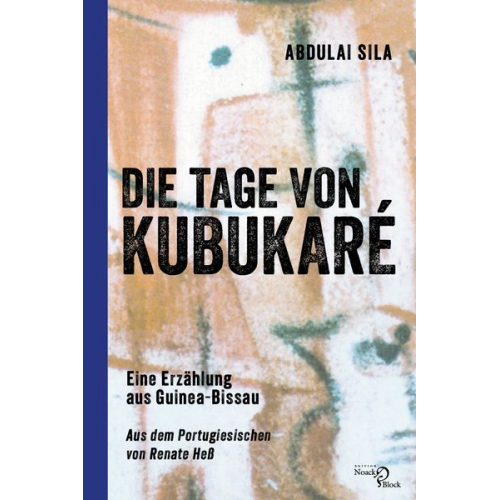 Abdulai Sila - Die Tage von Kubukaré