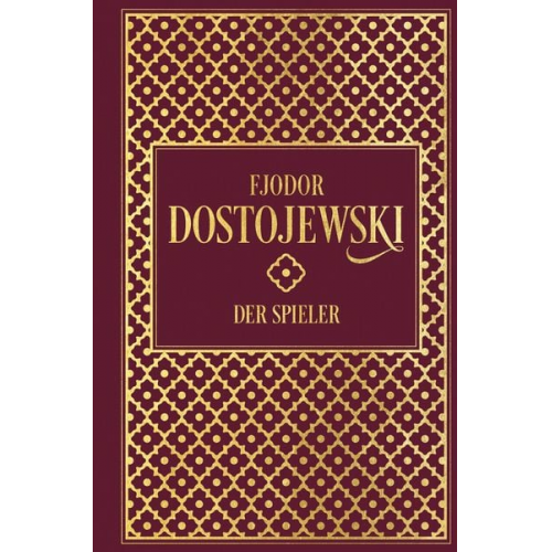 Fjodor M. Dostojewski - Der Spieler