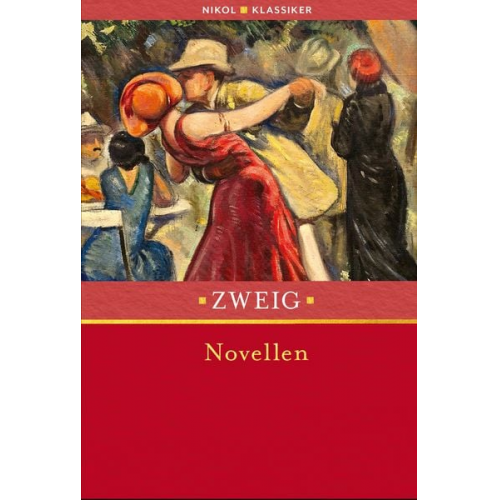 Stefan Zweig - Stefan Zweig: Novellen