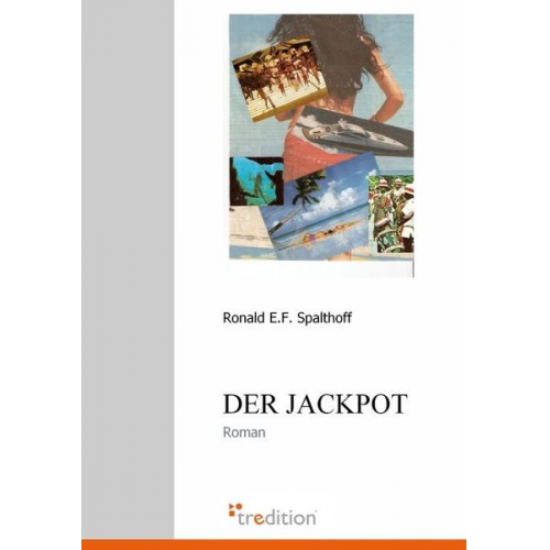 Ronald E. Spalthoff - Der Jackpot