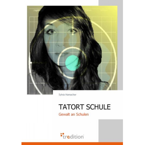 Sylvia Hamacher - Tatort Schule