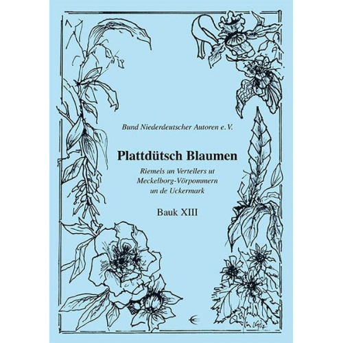 Plattdütsch Blaumen Bauk XIII