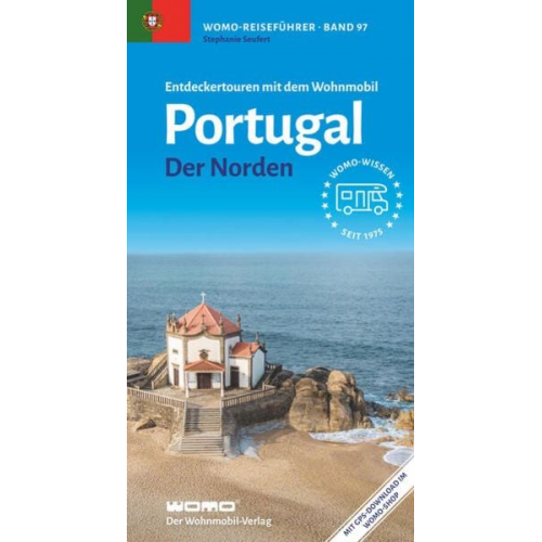 Stephanie Seufert - Entdeckertouren mit dem Wohnmobil Portugal - Der Norden