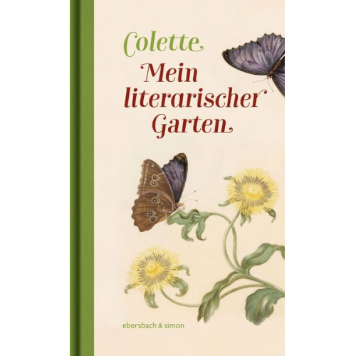 Sidonie Gabrielle Colette - Mein literarischer Garten