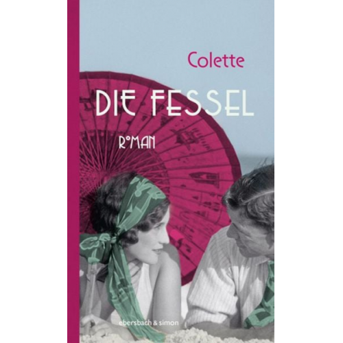 Sidonie-Gabrielle Claudine Colette - Die Fessel