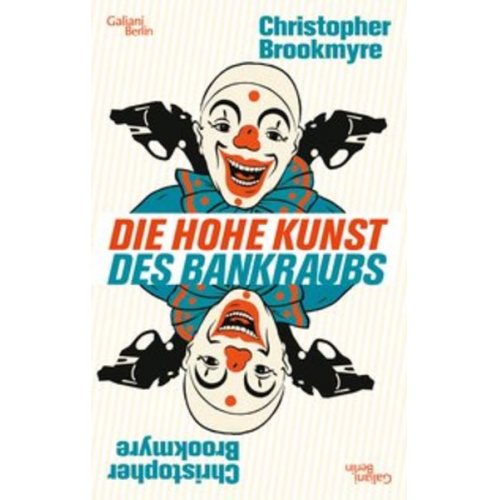 Christopher Brookmyre - Die hohe Kunst des Bankraubs