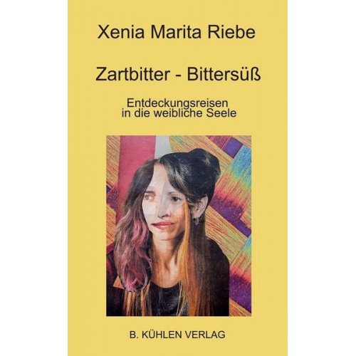 Xenia Marita Riebe - Zartbitter - Bittersüß