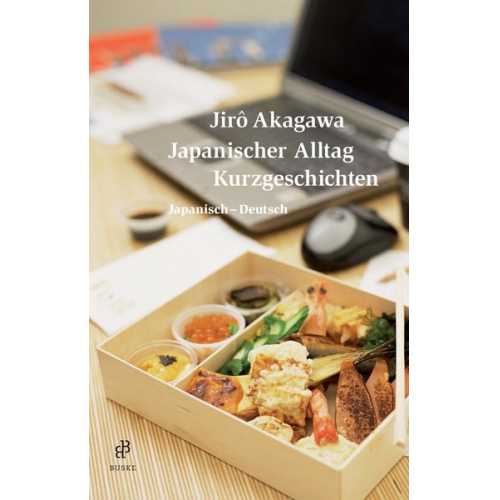 Jiro Akagawa - Japanischer Alltag. Kurzgeschichten