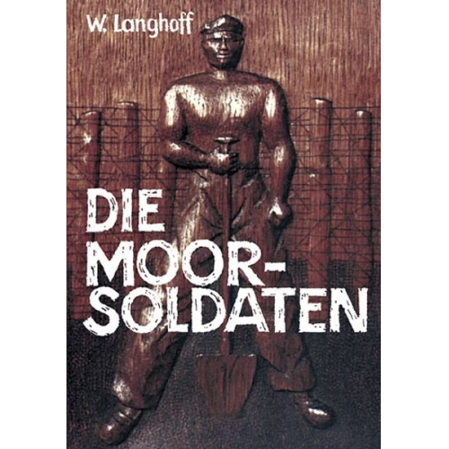 Wolfgang Langhoff - Die Moorsoldaten