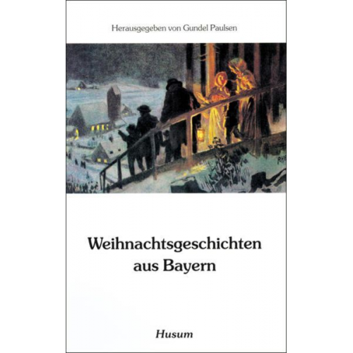 Gundel Paulsen - Weihnachtsgeschichten aus Bayern
