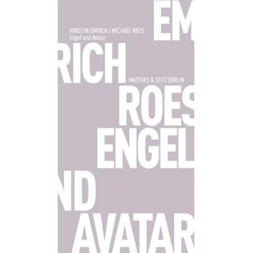 Michael Roes Hinderk Emrich - Engel und Avatar