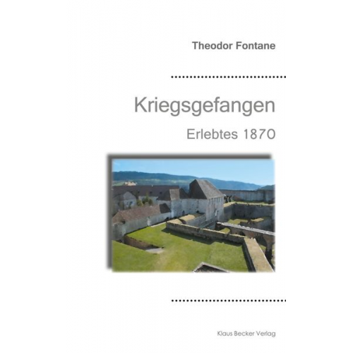 Theodor Fontane - Kriegsgefangen