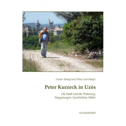 Günter Kämpf Vilma Link-Kämpf - Peter Kurzeck in Uzès