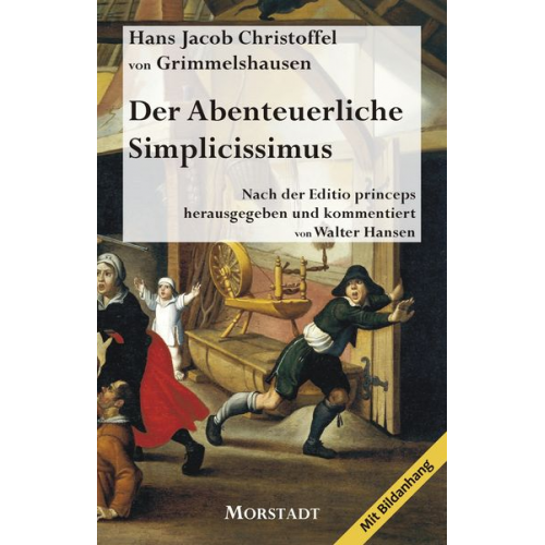 Hans Jacob Christoffel Grimmelshausen - Der Abenteuerliche Simplicissimus