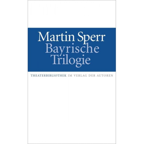 Martin Sperr - Bayrische Trilogie