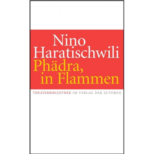 Nino Haratischwili - Phädra, in Flammen