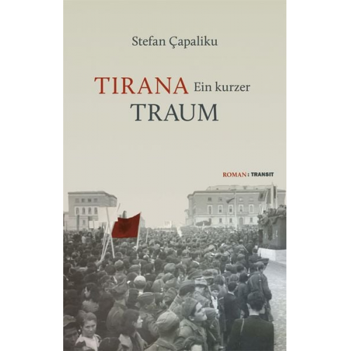 Stefan Çapaliku - Tirana – Ein kurzer Traum