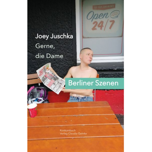 Joey Juschka - Gerne die Dame. Berliner Szenen