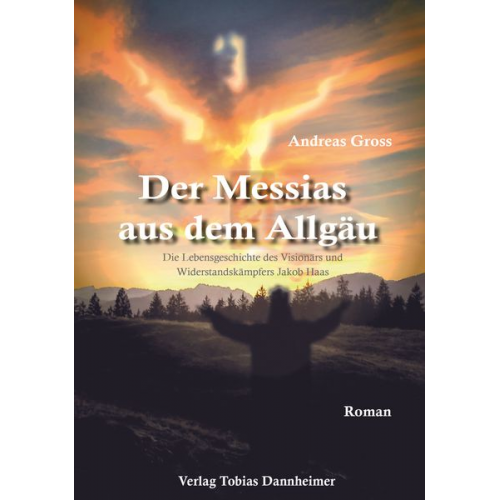 Andreas Gross - Der Messias aus dem Allgäu