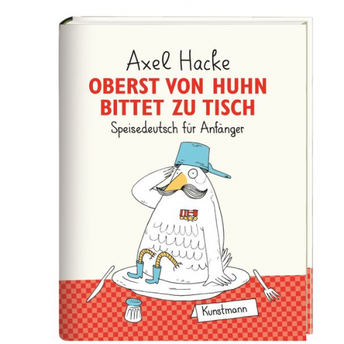 Axel Hacke - Oberst von Huhn bittet zu Tisch