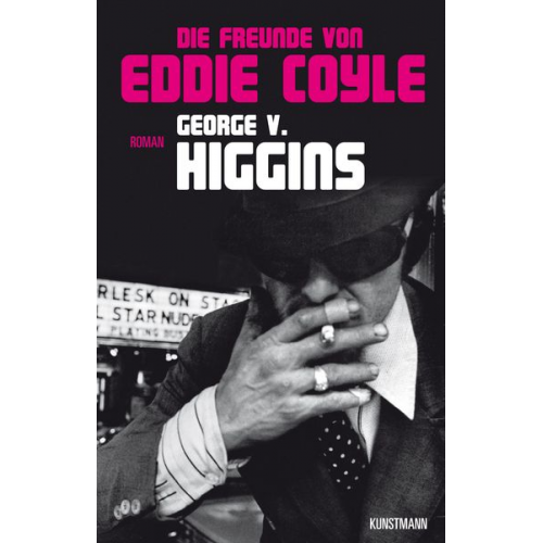 George V. Higgins - Die Freunde von Eddie Coyle