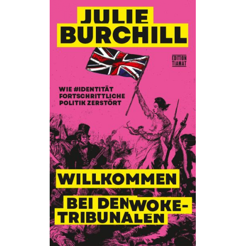 Julie Burchill - Willkommen bei den Woke-Tribunalen