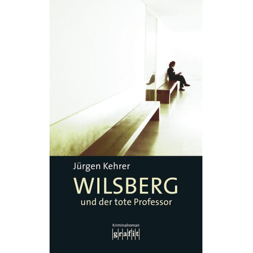 Jürgen Kehrer - Wilsberg und der tote Professor / Wilsberg Band 14