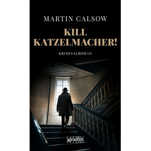 Martin Calsow - Kill Katzelmacher!