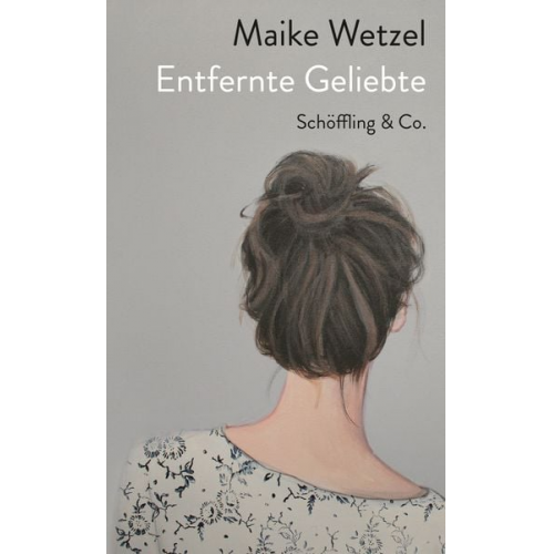 Maike Wetzel - Entfernte Geliebte