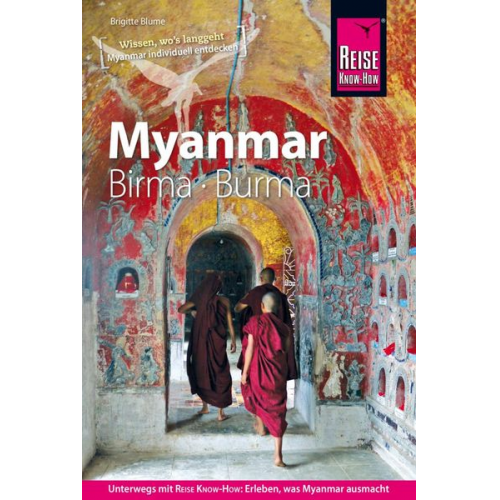 Brigitte Blume - Reise Know-How Reiseführer Myanmar, Birma, Burma