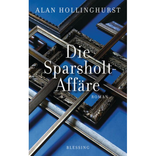 Alan Hollinghurst - Die Sparsholt-Affäre