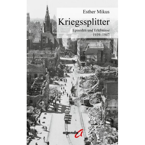 Esther Mikus - Kriegssplitter