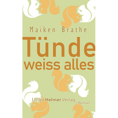 Maiken Brathe - Tünde weiss alles