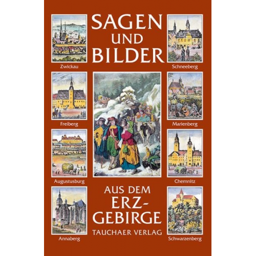 Roger Rössing - Sagen und Bilder aus dem Erzgebirge